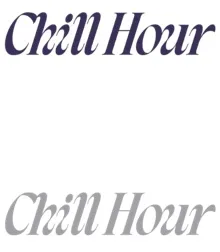 Chill Hour